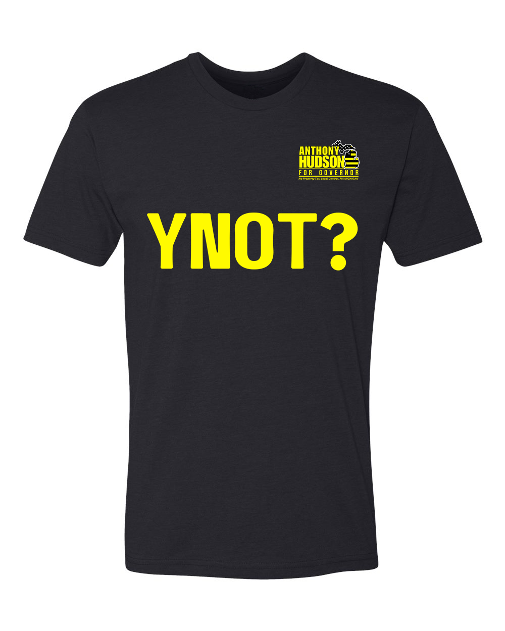 Elect Anthony Hudson YNOT Unisex T-Shirt Chest Logo